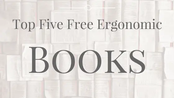 Top five free ergonomic books